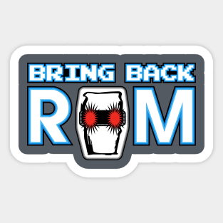 Bring Back ROM! Sticker